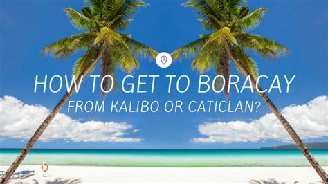 kalibo to boracay|how to get to boracay.